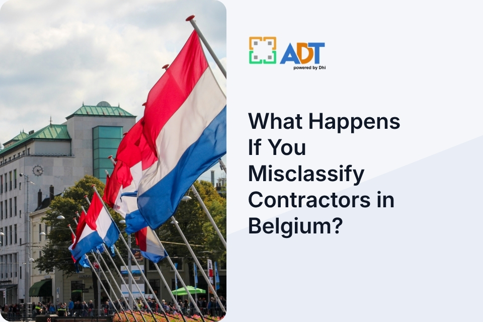 What Happens If You Misclassify Contractors in Belgium?